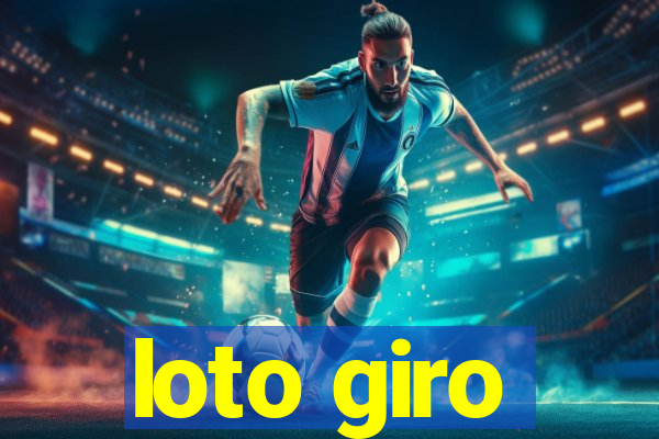 loto giro